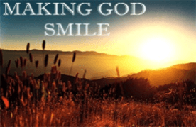 Making God Smile